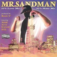 10% Love Me... 90% Hate Me EP mp3 Album by Mr. Sandman