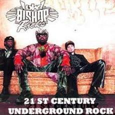 21st Century Undergroung Rock mp3 Album by Lord Bishop Rocks