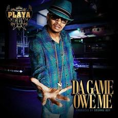 Da Game Owe Me mp3 Single by Playa Fly