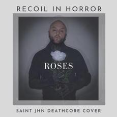 Roses Deathcore Cover mp3 Single by Recoil in Horror
