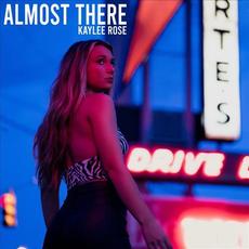 Almost There mp3 Single by Kaylee Rose