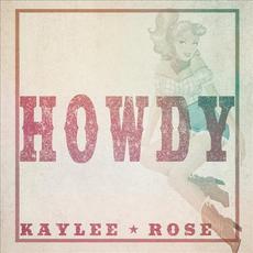 Howdy mp3 Single by Kaylee Rose