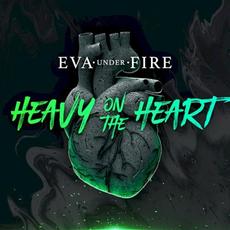 Heavy on the Heart mp3 Album by Eva Under Fire