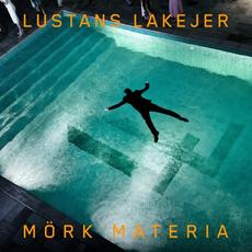 Mörk Materia mp3 Album by Lustans Lakejer