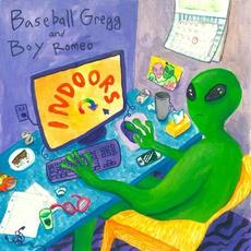 Indoors mp3 Album by Baseball Gregg