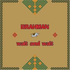 WAIT AND WAIT EP mp3 Album by BRAHMAN