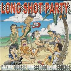 MAKING OURSELF UNDERSTOOD IN OUR SOUNDS EP mp3 Album by LONG SHOT PARTY