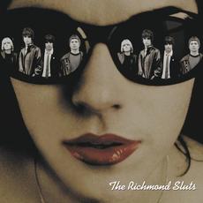 The Richmond Sluts (Remastered) mp3 Album by The Richmond Sluts