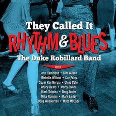 They Called It Rhythm & Blues mp3 Album by The Duke Robillard Band
