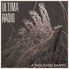 A Thousand Shapes mp3 Album by Ultima Radio