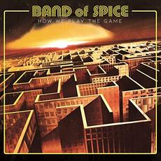 How We Play The Game mp3 Album by Band Of Spice