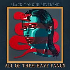 All of Them Have Fangs mp3 Album by Black Tongue Reverend