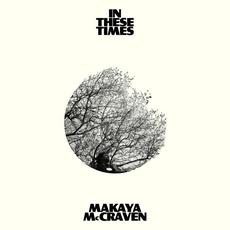 In These Times mp3 Album by Makaya McCraven