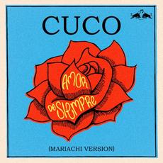 Amor de Siempre (Mariachi Version) mp3 Single by Cuco