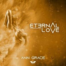 Eternal Love mp3 Album by Ann Grace