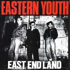 East End Land mp3 Album by eastern youth