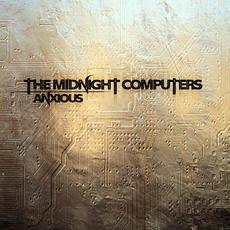Anxious mp3 Album by The Midnight Computers