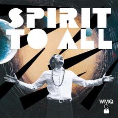 Spirit to All mp3 Album by Wojtek Mazolewski Quintet