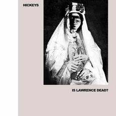 Is Lawrence Dead? mp3 Single by Hickeys