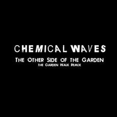 The Other Side of the Garden - The Garden Walk Remix By (( (S))) mp3 Single by Chemical Waves