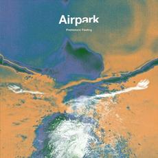 Prehistoric Feeling mp3 Album by Airpark