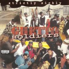Strictly Sickly mp3 Album by Ghetto Soldiers