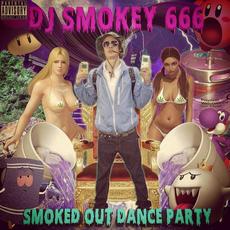 Smoked Out Dance Party mp3 Album by DJ Smokey