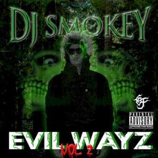 Evil Wayz Vol. 2 mp3 Album by DJ Smokey