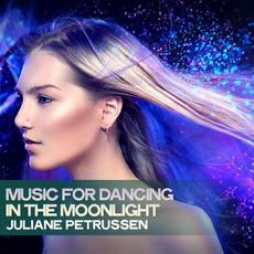 Music For Dancing In The Moonlight mp3 Album by Juliane Petrussen