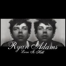 Love Is Hell (Japan Edition) mp3 Album by Ryan Adams