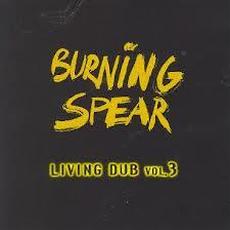 Living Dub, Vol. 3 mp3 Album by Burning Spear