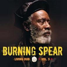 Living Dub, Vol. 5 mp3 Album by Burning Spear