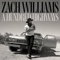 A Hundred Highways mp3 Album by Zach Williams