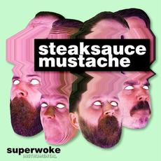 SuperWoke (Instrumental) mp3 Album by Steaksauce Mustache