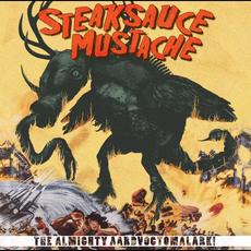 The Almighty Aardvoctomalark! mp3 Album by Steaksauce Mustache
