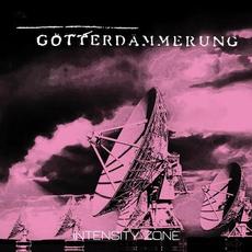 Intensity Zone mp3 Album by Götterdämmerung