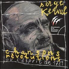 Chansons-Revolutions Ou L'Esprit De 1789 mp3 Album by Serge Kerval