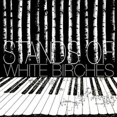 Stands of White Birches mp3 Album by White Birches