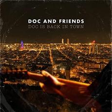 Doc Is Back In Town mp3 Album by Doc And Friends