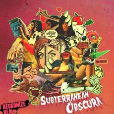 Subterranean Obscura mp3 Album by Reckonize Real