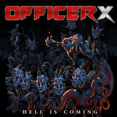 Hell Is Coming mp3 Album by Officer X