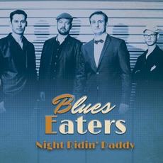 Night Ridin’ Daddy mp3 Album by Blues Eaters