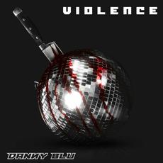 Violence (Instrumental) mp3 Single by Danny Blu