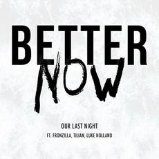 Better Now mp3 Single by Our Last Night