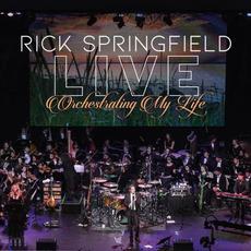 Orchestrating My Life mp3 Live by Rick Springfield