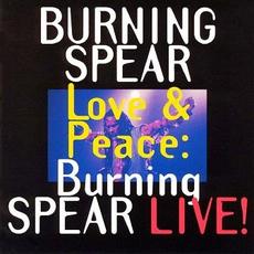 Love & Peace: Burning Spear Live! mp3 Live by Burning Spear