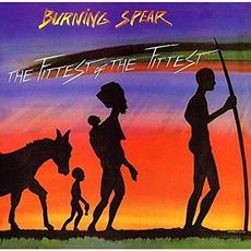 The Fittest of the Fittest (Remastered) mp3 Album by Burning Spear