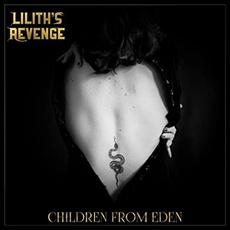 Children From Eden mp3 Album by Lilith's Revenge