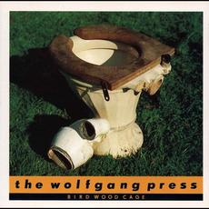 Bird Wood Cage (Re-Issue) mp3 Album by The Wolfgang Press
