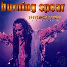 Chant Down Babylon: The Island Anthology mp3 Artist Compilation by Burning Spear